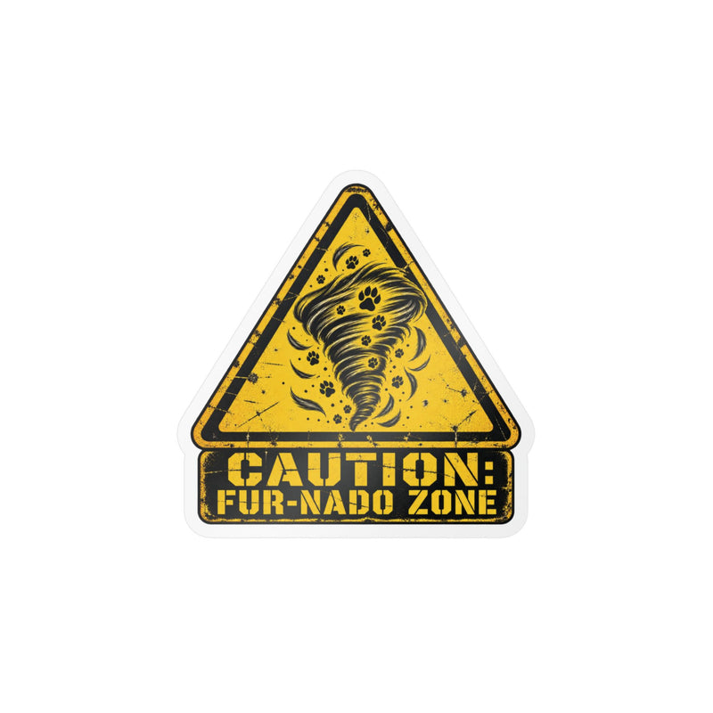Kiss-Cut Sticker — "Caution: Fur-nado Zone" Humorous Pet Warning Decal